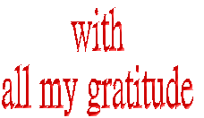 with  all my gratitude 